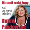 Manuál zralé ženy - Halina Pawlowská