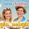 Štístko a Poupěnka - Bylo nebylo