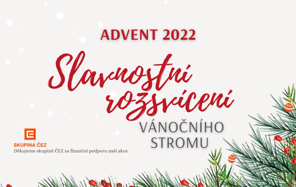 Advent 2022 - Slavnostní rozsvícení vánočního stromu